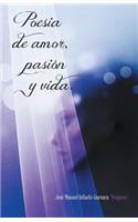 Poesia de Amor, Pasion y Vida.