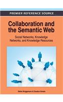Collaboration and the Semantic Web: Social Networks, Knowledge Networks, and Knowledge Resources