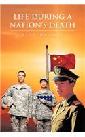 Life During a Nation's Death