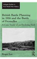 British Battle Planning in 1916 and the Battle of Fromelles