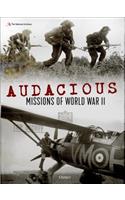 Audacious Missions of World War II
