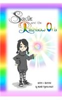 Sadie And The Rainbow Orb