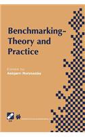 Benchmarking -- Theory and Practice