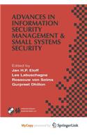 Advances in Information Security Management & Small Systems Security