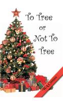 To Tree or Not to Tree