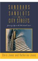 Sandbars, Sandlots, and City Streets