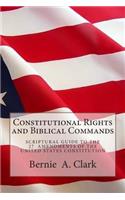 Constitutional Rights and Biblical Commands