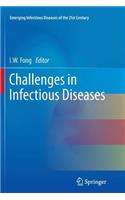 Challenges in Infectious Diseases