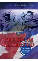 Freedom Betrayed: The Unbroken Circle Series, Book II (Volume 2)