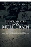 Marks, Martin and the Mule Train