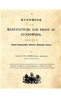 A Handbook of the Manufacture and Proof of Gunpowder