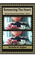 Romancing The Heart
