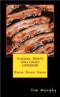 Flannel John's Man Candy Cookbook
