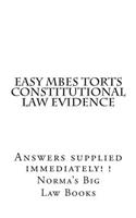 Easy MBEs Torts Constitutional law Evidence