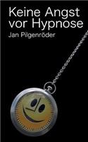 Keine Angst vor Hypnose