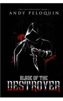 Blade of the Destroyer: The Last Bucelarii Book I