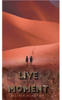 Live In the Moment