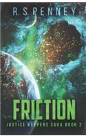 Friction