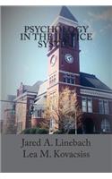Psychology in the Justice System