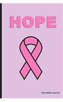 Pink Ribbon Journal: Hope, Breast Cancer Awareness, Lined Blank Journal Book, 150 Pages, Blank Journal Notebook, Writing Journal, Gifts for