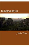 La Chasse Au Meteore: (French)