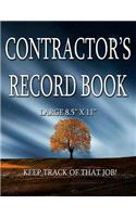 Contractor's Record Book - Large 8.5 X 11: Keep Track of Those Jobs!