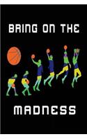 Bring On The Madness: Basketball Notebook