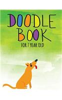 Doodle Book For 7 Year Old: Blank Doodle Draw Sketch Books