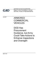 Armored commercial vehicles, DOD has procurement guidance, but Army could take actions to enhance inspections and oversight