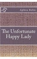 The Unfortunate Happy Lady