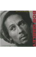 Bob Marley: The Illustrated Biography