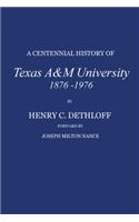 A Centennial History of Texas a&M University, 1876-1976