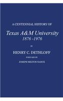 Centennial History of Texas A&m University, 1876-1976