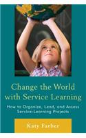 Change the World with Service Learning