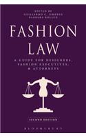 Fashion Law: A Guide for Designers, Fashion Executives, and Attorneys