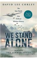 We Stand Alone: The Airmen Series