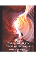 HEMIFACIAL SPASM These are our stories