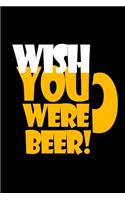 Wish you Were Beer Journal
