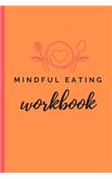 Mindful Eating Workbook