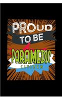 Proud to be paramedic citizen: Notebook - Journal - Diary - 110 Lined pages - 6 x 9 in - 15.24 x 22.86 cm - Doodle Book - Funny Great Gift