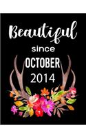 Beautiful Since October 2014