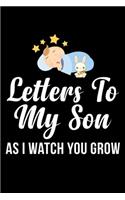 Letters to My Son: Lined Notebook Journal to Write In, Blank, 6" x 9"