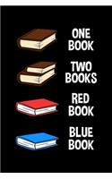 One Book Two Books Red Book Blue Book: Reading Notebook to Write in, 6x9, Lined, 120 Pages Journal