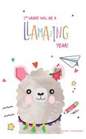 2nd Grade Will Be a Llamazing Year!: A Cute 130 page 6x9 Journal and Sketch Pad for 2nd Graders
