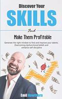 Discover Your Skills and Make Them Profitable