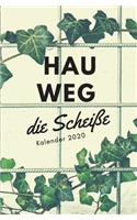 HAU WEG die Scheiße - Kalender 2020