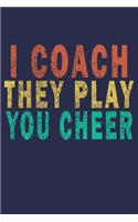 I coach they play you cheer