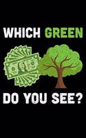 Which Green Do You See?: Lined A5 Notebook for Climate Protection