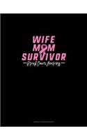 Wife Mom Survivor Breast Cancer Awareness