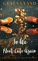 So We Meet-Cute Again